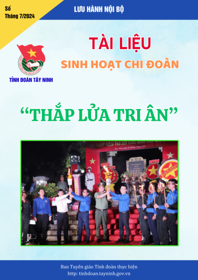 Tài liệu Sinh hoạt Chi đoàn Tháng 7/2024